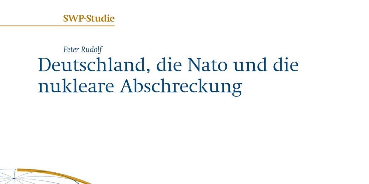 Deutschland, Die Nato Und Die Nukleare Abschreckung - SWP